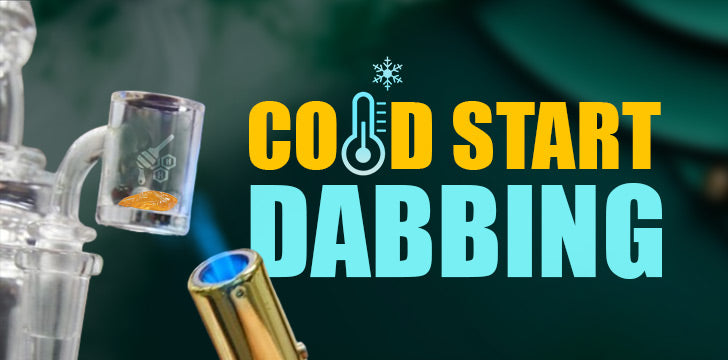 Cold Start Dabbing for the Best Low Temp Dab