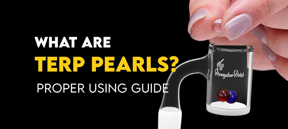 How to Use Terp Pearls to Dab at Lower Temperatures