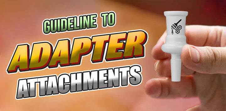 Complete Guide To Bong And Dab Rig Adapters | Size Chart