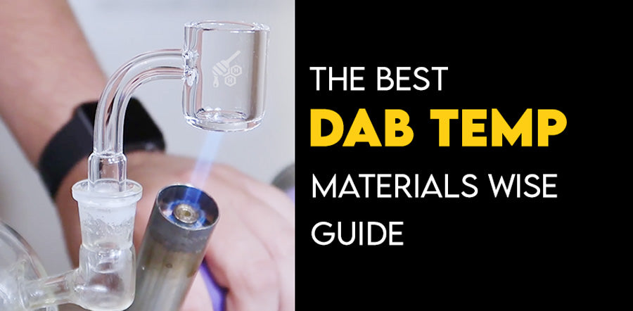 Check out this easy-to-follow guide to selecting the best dab temp for quartz & titanium nail.