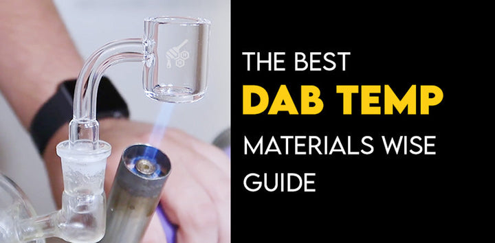 Perfect Dab Temp For: Quartz And Titanium Nails