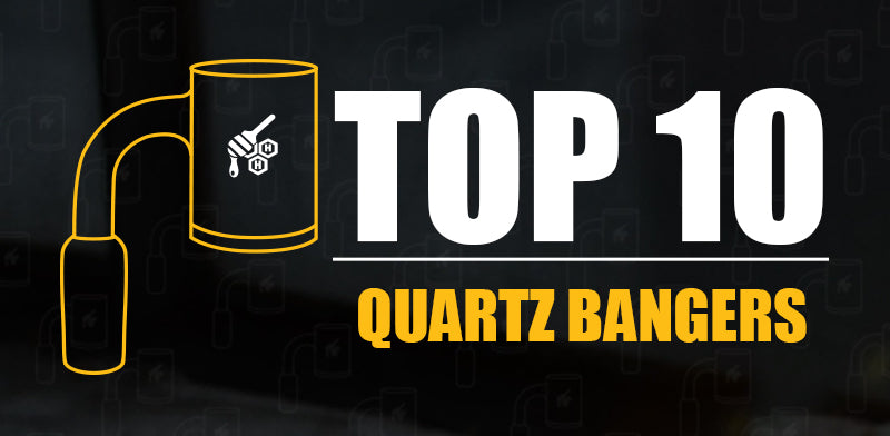 Top 10 Quartz Bangers And Choosing Guide