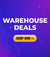 Warehouse Deals