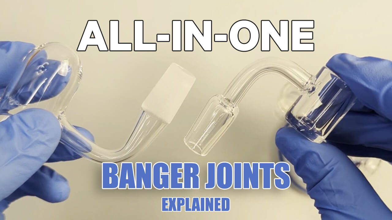 All-In-One Quartz Banger Joints Explained
